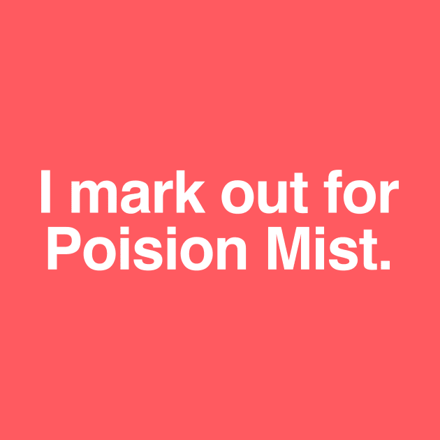 I mark out for Poison Mist by C E Richards