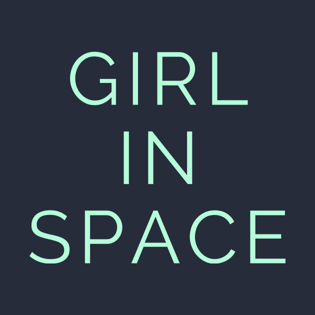 Girl In Space Classic Aqua by Girl In Space Podcast