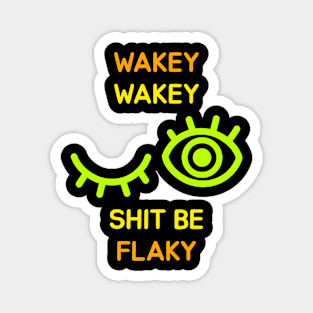 WAKEY WAKEY (Light) Magnet