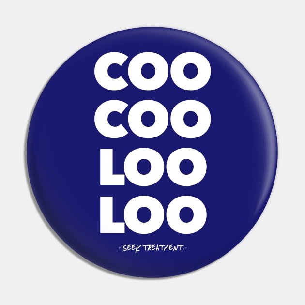 COO COO LOO LOO Pin by SEEK TREATMENT