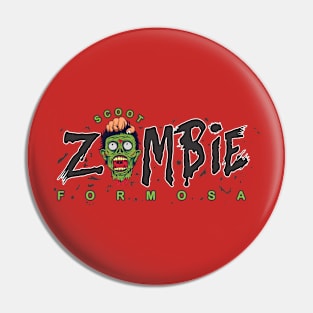 Zombies Formosa Pin