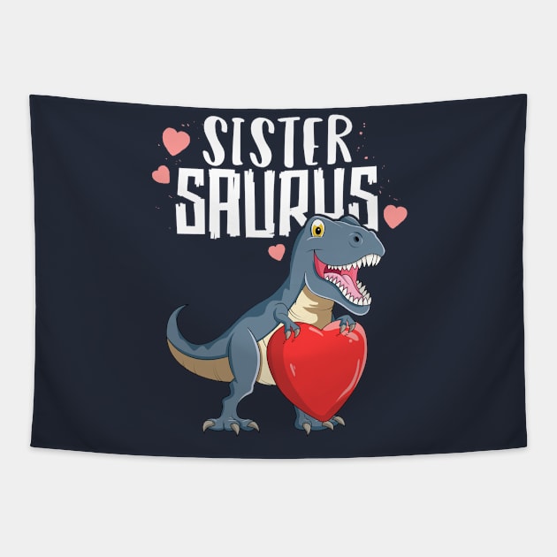 Sistersaurus T-Shirt Valentines Day T Rex Sister Dinosaur Tapestry by 14thFloorApparel