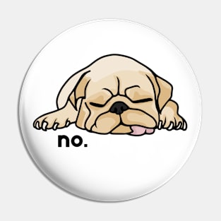 Puppy Says No Pin