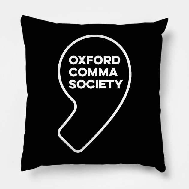 Team Oxford Comma - Oxford Comma Society Pillow by Yusa The Faith