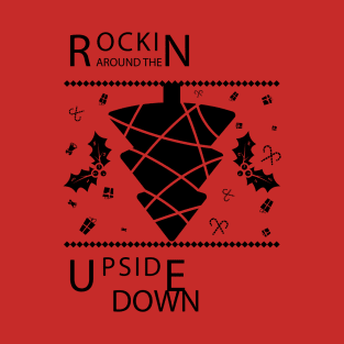 rockin around upside down T-Shirt