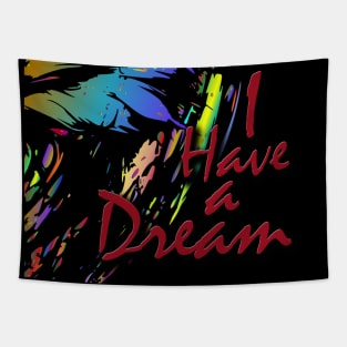 I have a dream Tapestry