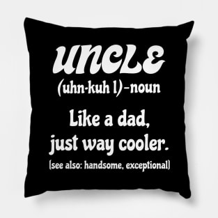 Funny Uncle Handsome Dad Coolest Uncle Retro Uncles Day Amazing Family Pillow
