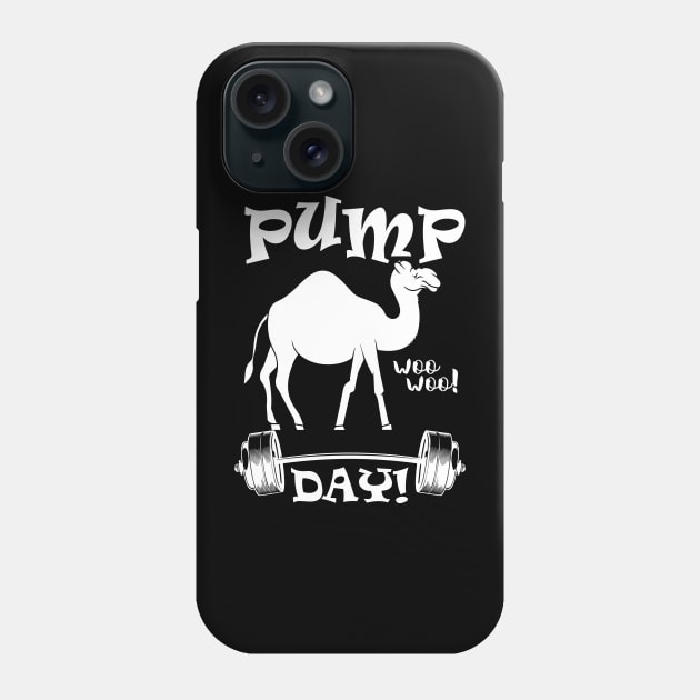 PUMP Woo Woo Day, GYM, Workout, Fitness Phone Case by Tee-hub