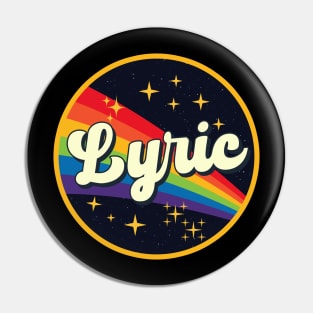 Lyric // Rainbow In Space Vintage Style Pin