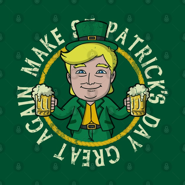 Trump Make St Patrick's Day Great Again by E