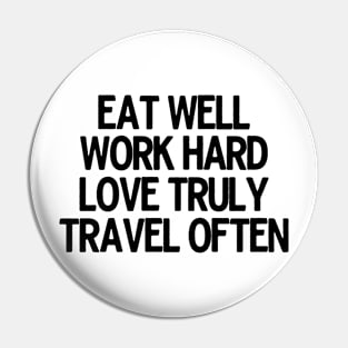 Eat Well Work Hard Pin