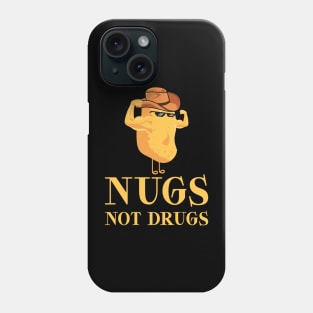 Nugs Not Drugs Phone Case