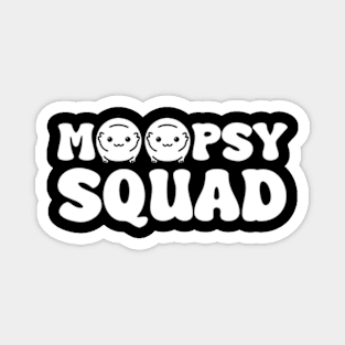 Moopsy Squad Magnet