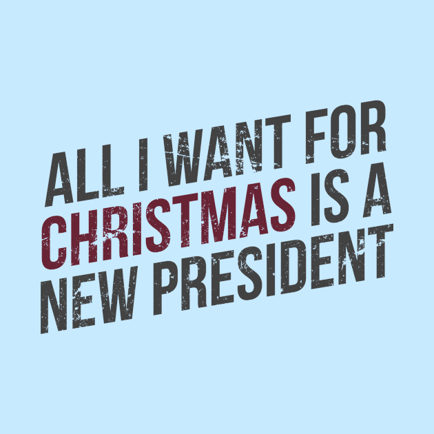 All i want for christmas is a new president by hoopoe