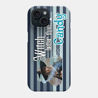 Sea color Witch Better than Halloween Candy 3 Phone Case