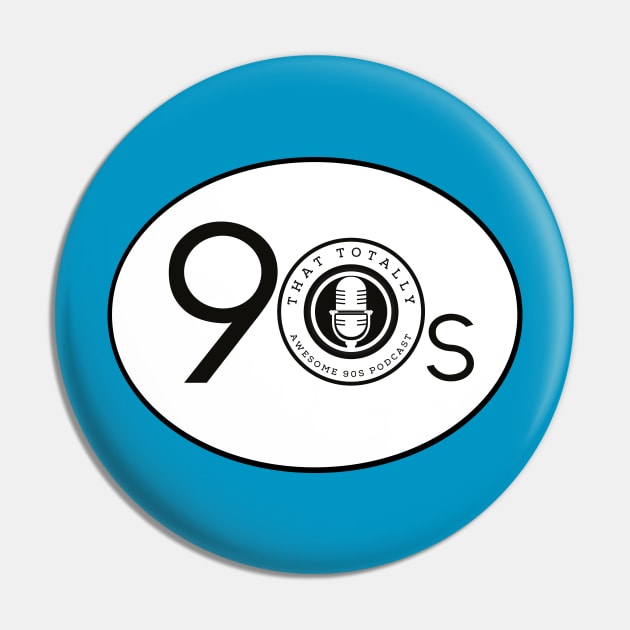 That Totally Awesome 90s Podcast T-shirt Pin by ThatTotallyAwesome
