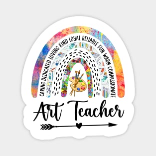 Art Teacher Rainbow Caring Dedicated Loving Magnet