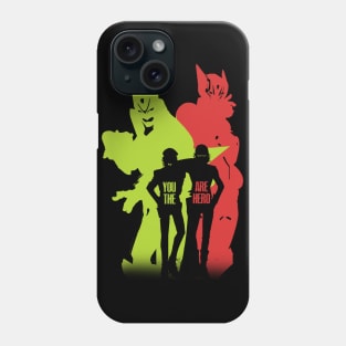 you are the hero Phone Case