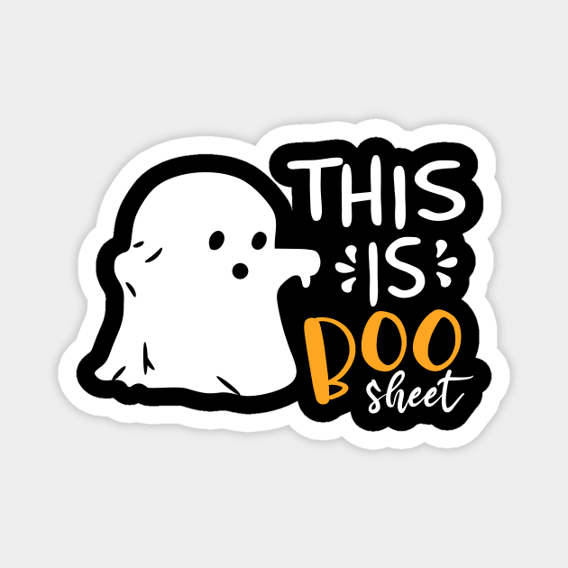 This is boo sheet,This is boo sheet funny halloween Magnet by Sabahmd