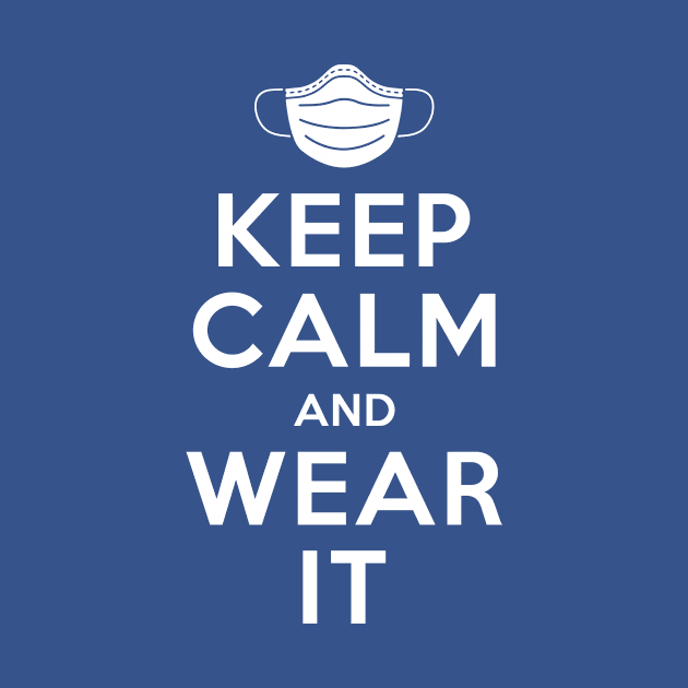 Keep Calm and Wear it by Olipop