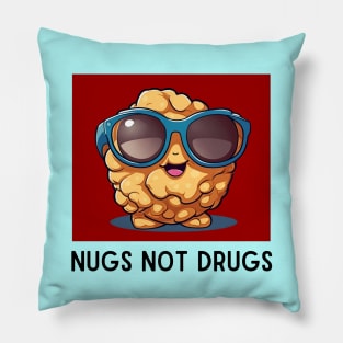 Nugs Not Drugs | Nugget Pun Pillow