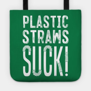 Plastic Straws Suck Tote