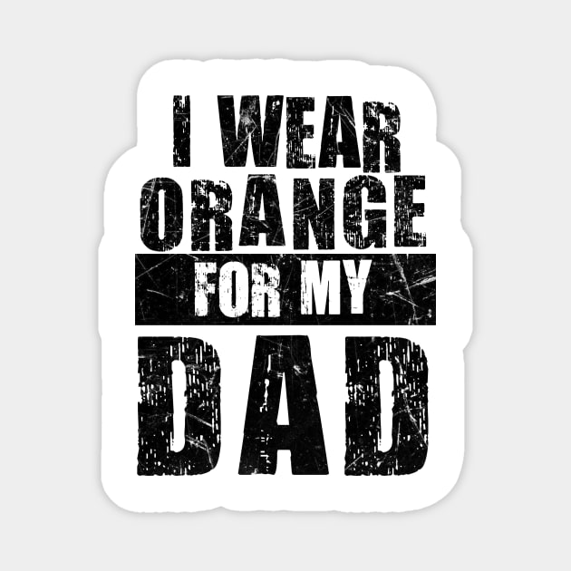 I wear Orange for my Dad Shirt, Kidney Cancer Family Magnet by SamaraIvory