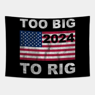 Trump 2024 Too Big To Rig Saying Trump American Flag Tapestry