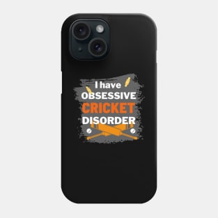 Obsessive Cricket Disorder Phone Case