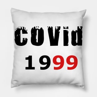 COVID 19 Birthday Party T-Shirt Birthday 1999 T-Shirt Pillow