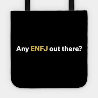 Any ENFJ out there? Tote