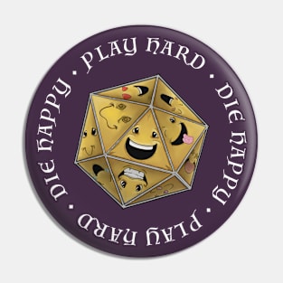 Play Hard • Die Happy II Pin