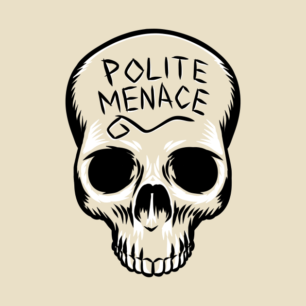 Polite Menace Skull by Wozzozz