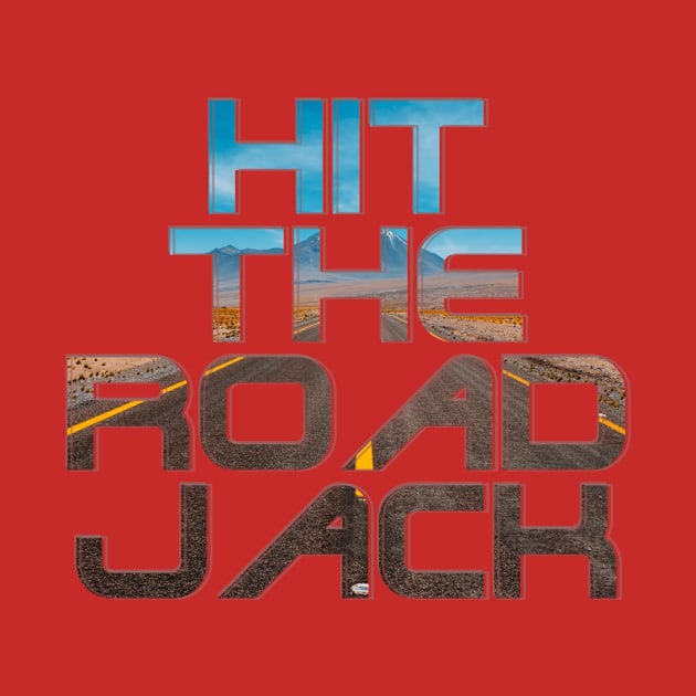 Hit The Road Jack by afternoontees