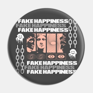 Fake Happiness Streetwear Design Pin