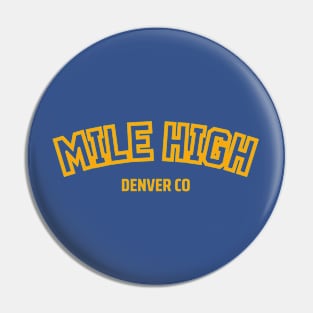 Mile High Denver Nuggets Basketball Team Pin