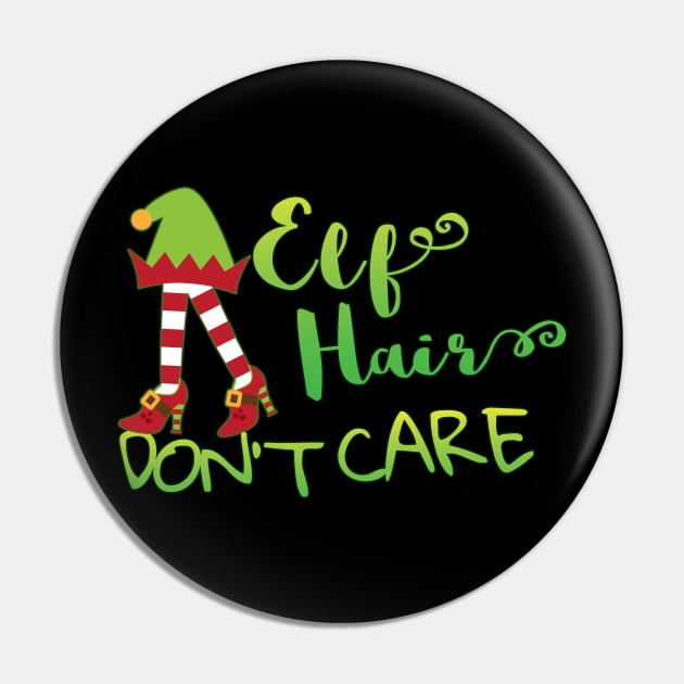 Cute and Funny Holiday Elf Hair Don't Care Christmas Pin by Dibble Dabble Designs