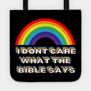 I Don't Care What the Bible Says Rainbow Tote