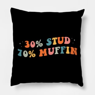 30% Stud 70% Muffin Pillow