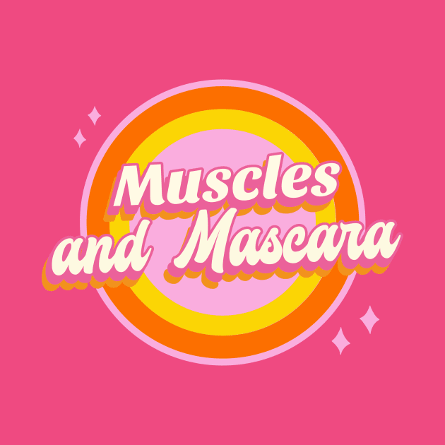 Muscles and Mascara by Witty Wear Studio