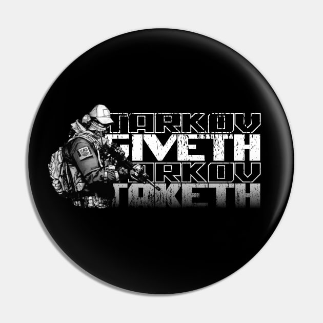 Tarkov Giveth, Tarkov Taketh Pin by Scribix