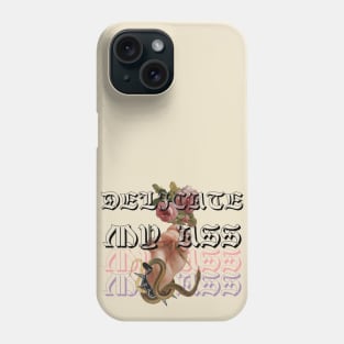 Delicate My A$$ Phone Case