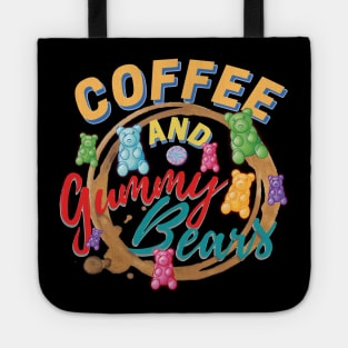 Coffee And Gummy Bears Tote