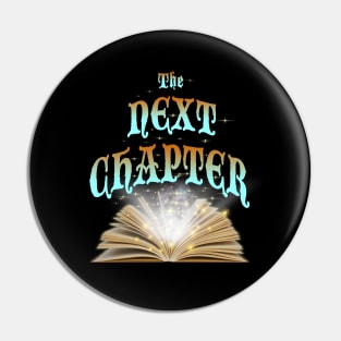 The Next Chapter Pin