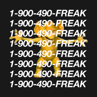 1-900-490-FREAK T-Shirt