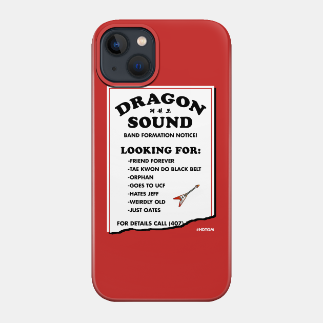 Dragon Sound Band Recruitment - How Did This Get Made - Phone Case