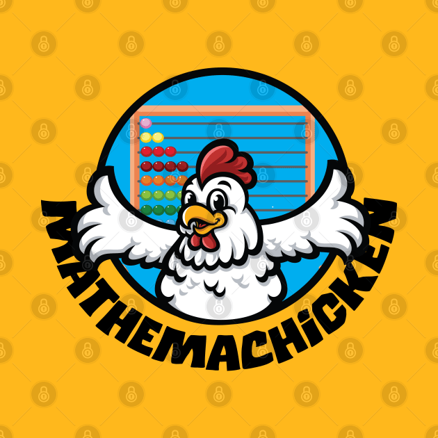 Mathemachicken Funny Gift For Math And Chicken Lovers by ArtisticRaccoon