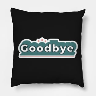 Goodbye Pillow