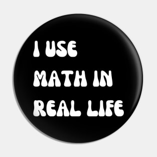 i use math in real life Pin