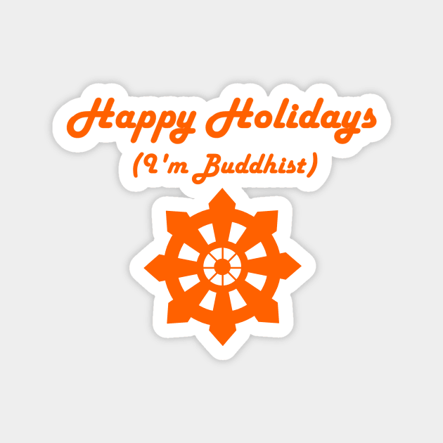 Happy Holidays: Buddhist Edition Magnet by DisneyFanatic23